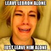 leave-lebron-alone-just-leave-him-alone.jpg