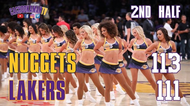 2nd Half Team Highlights - Nuggets vs. Lakers - October 2, 2018