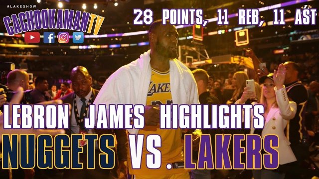 LeBron James 1st Triple Double As A Laker - Nuggets vs. Lakers - October 25, 2018