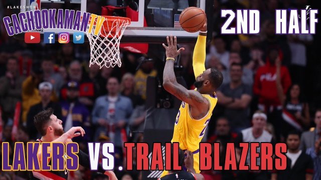2nd Half Team Highlights - Lakers vs. Trail Blazers - November 3, 2018