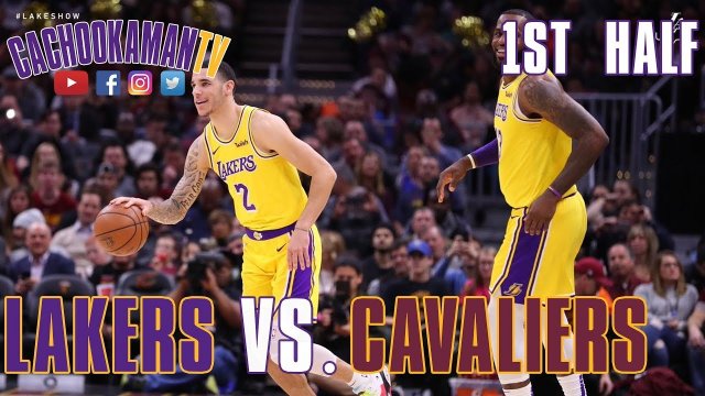 1st Half Team Highlights - Lakers vs. Cavaliers - November 21, 2018