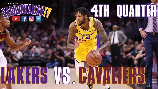 4th Quarter Team Highlights   Lakers vs  Cavaliers   November 21, 2018