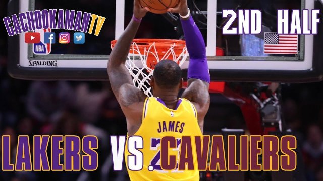 2nd Half Team Highlights - Lakers vs. Cavaliers - November 21, 2018