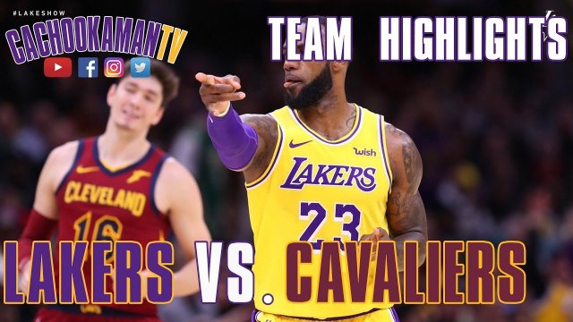 Team Highlights - Lakers vs. Cavaliers - November 21, 2018