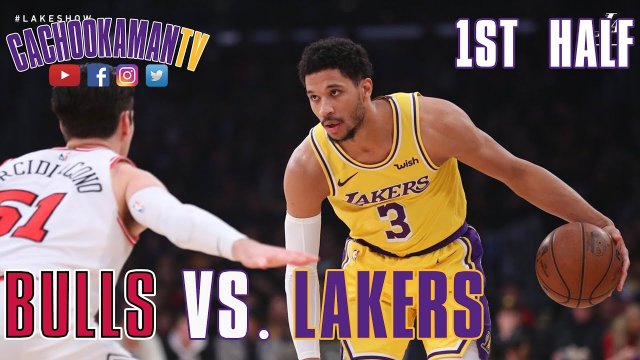 1st Half Team Highlights - Bulls vs. Lakers - January 15, 2019