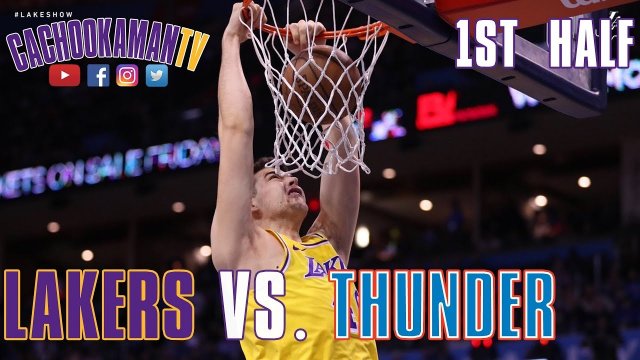 1st Half Team Highlights - Lakers vs. Thunder - January 17, 2019