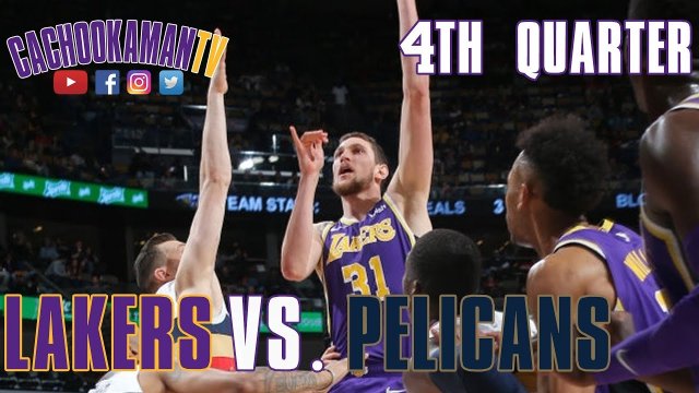 4th Quarter Team Highlights - Lakers vs. Pelicans - March 31, 2019