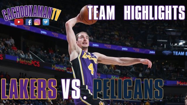 Team Highlights - Lakers vs. Pelicans - March 31, 2019
