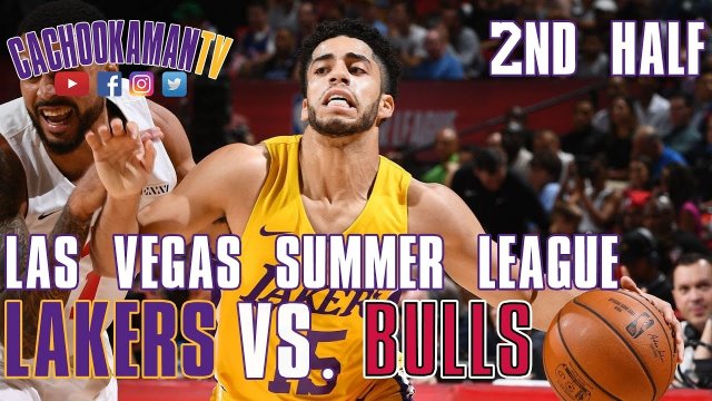 2nd Half Team Highlights - Bulls vs. Lakers - Las Vegas Summer League - July 5, 2019