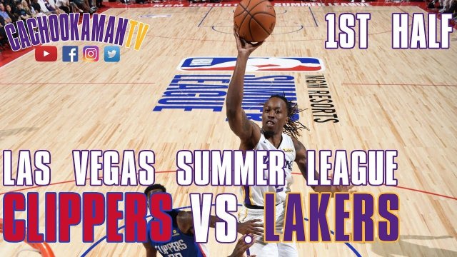 1st Half Team Highlights - Clippers vs. Lakers - Las Vegas Summer League - July 6, 2019