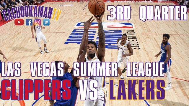 3rd Quarter Team Highlights - Clippers vs. Lakers - Las Vegas Summer League - July 6, 2019