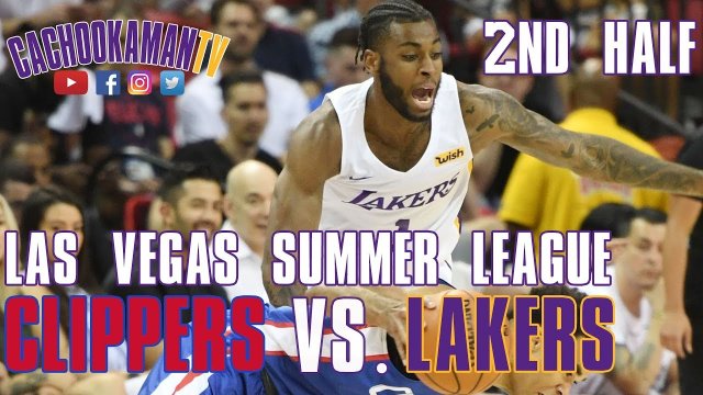 2nd Half Team Highlights - Clippers vs. Lakers - Las Vegas Summer League - July 6, 2019