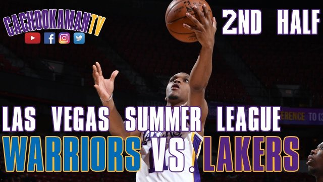 2nd Half Team Highlights - Warriors vs. Lakers - Las Vegas Summer League - July 8, 2019