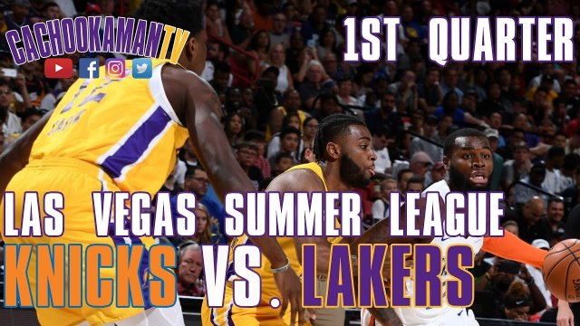 1st Quarter Team Highlights - Lakers vs. Knicks - Las Vegas Summer League - July 10, 2019