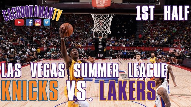 1st Half Team Highlights - Lakers vs. Knicks - Las Vegas Summer League - July 10, 2019