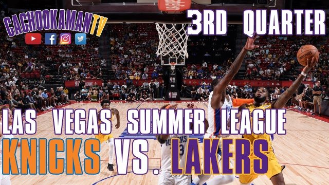 3rd Quarter Team Highlights - Lakers vs. Knicks - Las Vegas Summer League - July 10, 2019