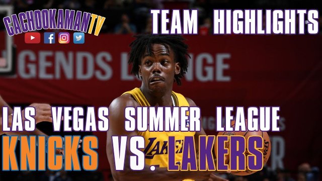 Team Highlights - Lakers vs. Knicks - Las Vegas Summer League - July 10, 2019