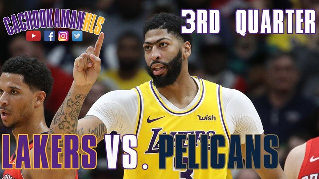 3rd Quarter Team Highlights - Lakers vs. Pelicans - November 27, 2019