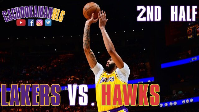 2nd Half Team Highlights - Lakers vs. Hawks - December 15, 2019