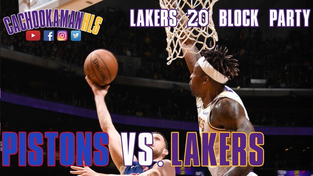 Lakers Season High 20 Block Party - Pistons vs. Lakers - January 5, 2020